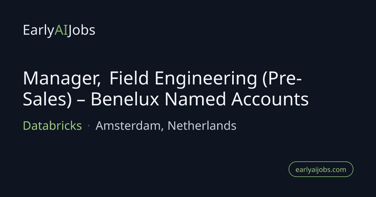 Manager, Field Engineering (Pre-Sales) – Benelux Named Accounts at ...