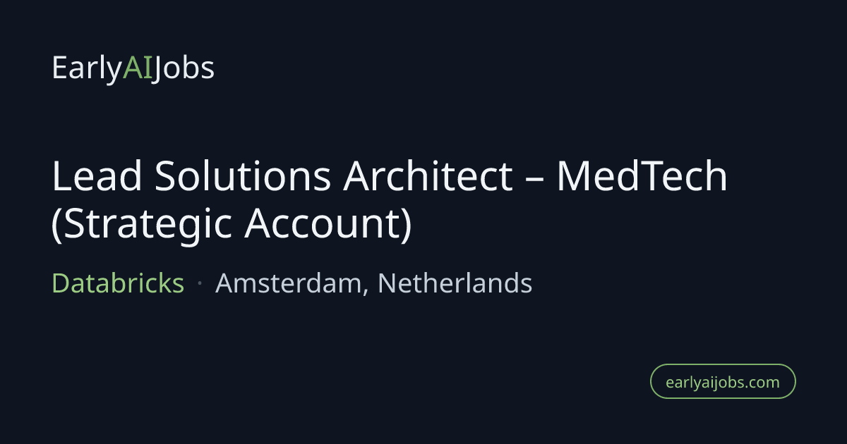 Lead Solutions Architect – MedTech (Strategic Account) at Databricks ...