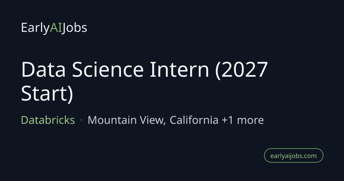 Data Science Intern (2027 Start) at Databricks — EarlyAIJobs